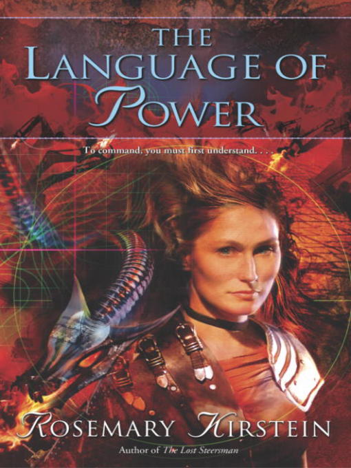 Title details for The Language of Power by Rosemary Kirstein - Available